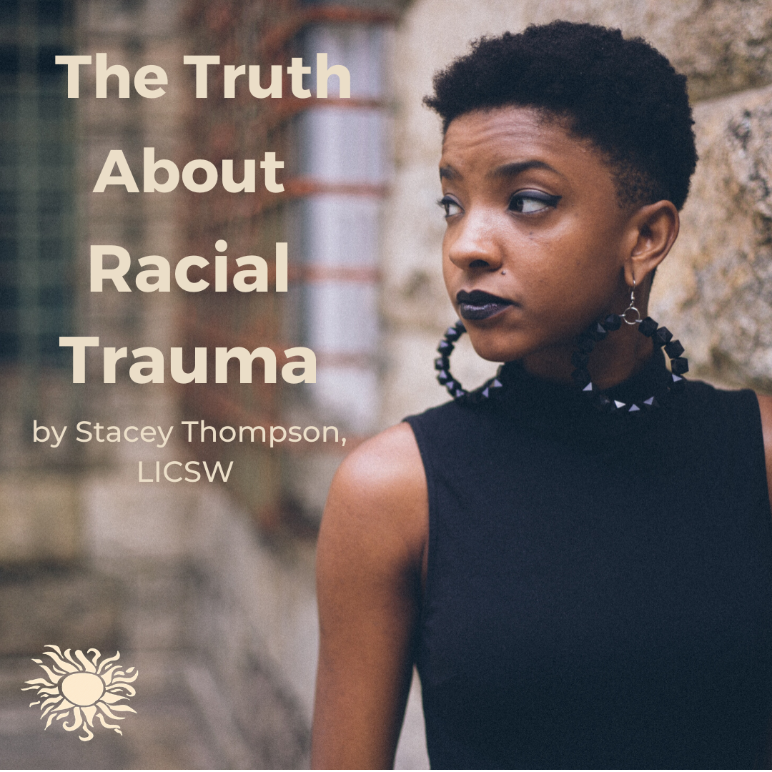 The Trust About Racial Trauma